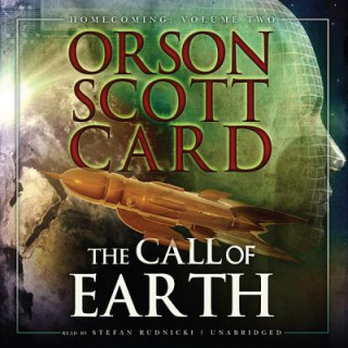 Audio The Call of Earth: Homecoming: Vol. 2 Orson Scott Card