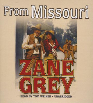 Hanganyagok From Missouri Zane Grey