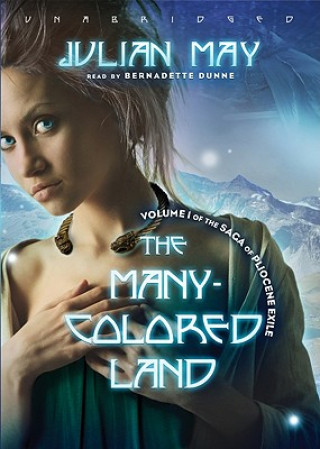 Audio The Many-Colored Land Julian May