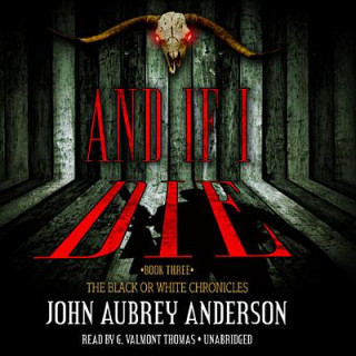 Audio And If I Die John Aubrey Anderson