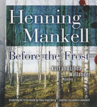 Hanganyagok Before the Frost Henning Mankell