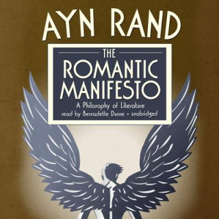 Hanganyagok The Romantic Manifesto: A Philosophy of Literature Ayn Rand