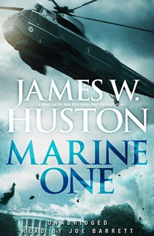 Audio Marine One James W. Huston