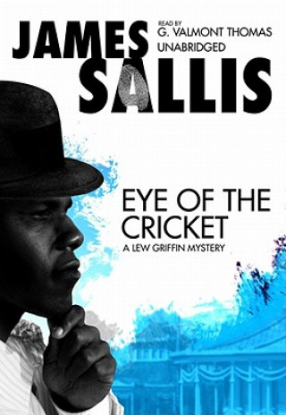 Digital Eye of the Cricket James Sallis