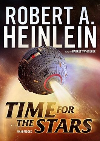 Audio Time for the Stars Robert A. Heinlein