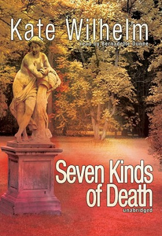 Audio Seven Kinds of Death Kate Wilhelm
