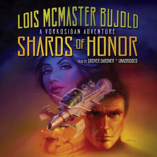 Audio Shards of Honor Lois McMaster Bujold