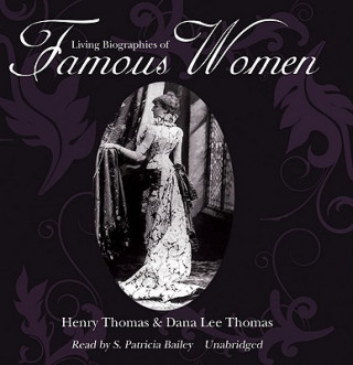 Digital Living Biographies of Famous Women Henry Thomas