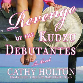 Audio Revenge of the Kudzu Debutantes Cathy Holton