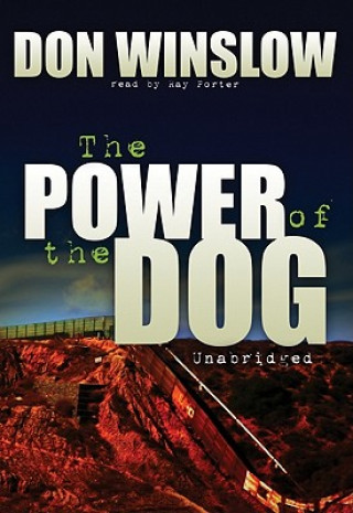 Hanganyagok The Power of the Dog Don Winslow