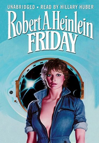Digital Friday Robert A. Heinlein