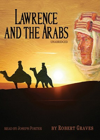 Audio Lawrence and the Arabs Robert Graves