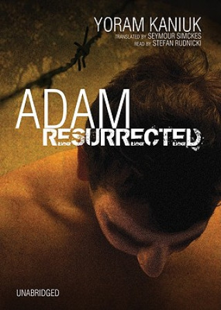 Hanganyagok Adam Resurrected Yoram Kaniuk