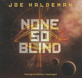 Hanganyagok None So Blind Joe Haldeman