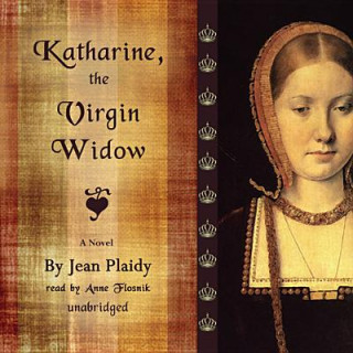 Hanganyagok Katharine, the Virgin Widow Jean Plaidy