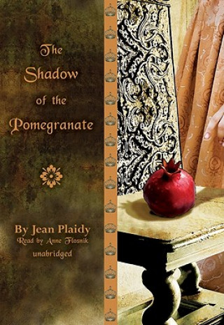 Audio The Shadow of the Pomegranate Jean Plaidy