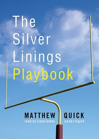 Audio The Silver Linings Playbook Matthew Quick