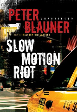 Audio Slow Motion Riot Peter Blauner