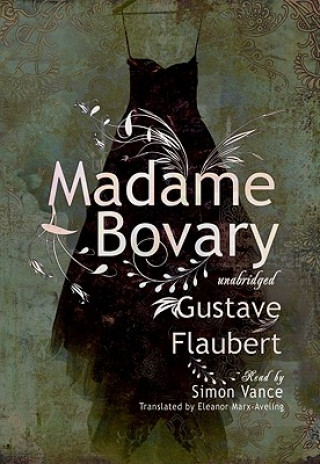 Audio Madame Bovary: Classic Collection Gustave Flaubert