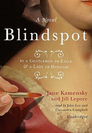 Audio Blindspot: By a Gentleman in Exile & a Lady in Disguise Jane Kamensky