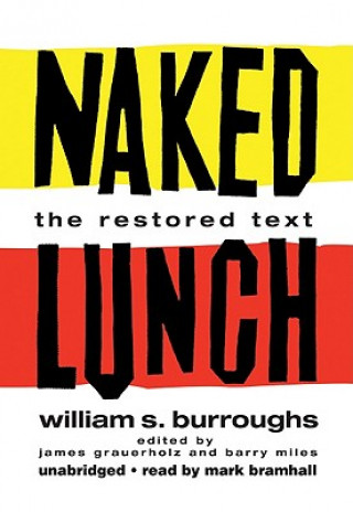 Digital Naked Lunch: The Restored Text William S. Burroughs