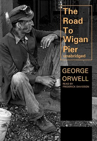 Digital The Road to Wigan Pier George Orwell
