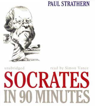 Audio Socrates in 90 Minutes Paul Strathern