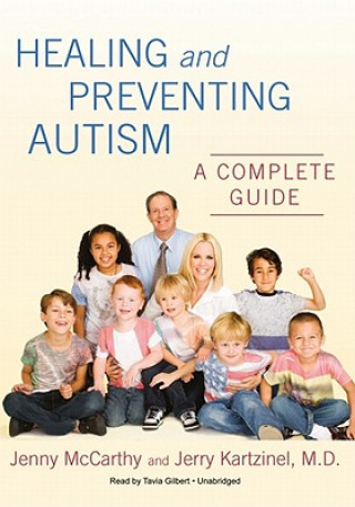 Аудио Healing and Preventing Autism: A Complete Guide Jenny McCarthy