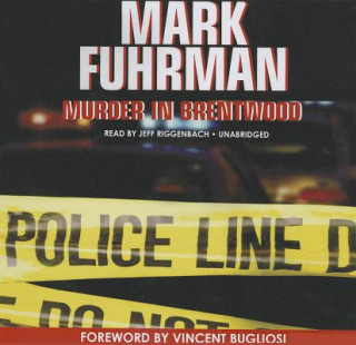 Аудио Murder in Brentwood Mark Fuhrman