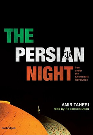 Hanganyagok The Persian Night: Iran Under the Khomeinist Revolution Amir Taheri