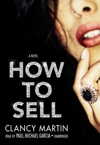 Audio How to Sell Clancy Martin