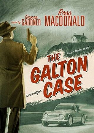 Hanganyagok The Galton Case Ross Macdonald