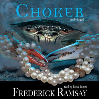 Audio Choker Frederick Ramsay