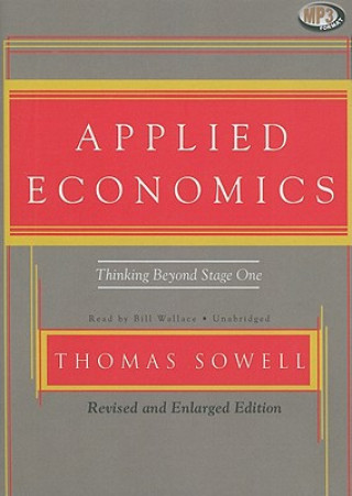 Digital Applied Economics: Thinking Beyond Stage One Thomas Sowell