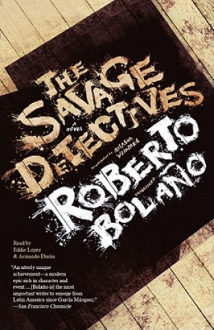 Аудио The Savage Detectives Roberto Bolano