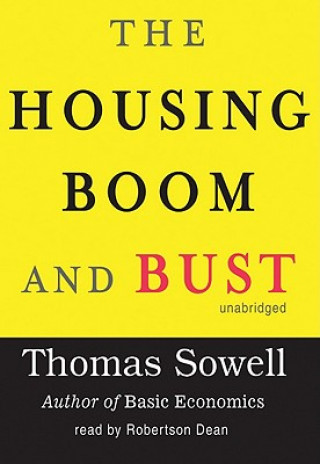 Audio The Housing Boom and Bust Thomas Sowell