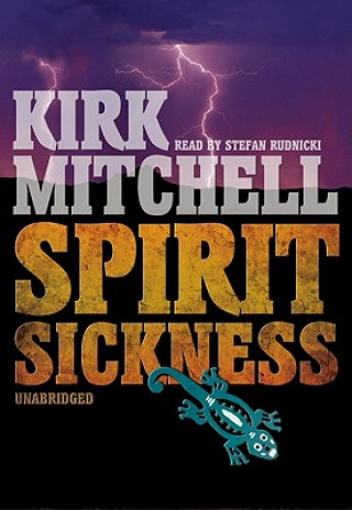 Audio Spirit Sickness Kirk Mitchell