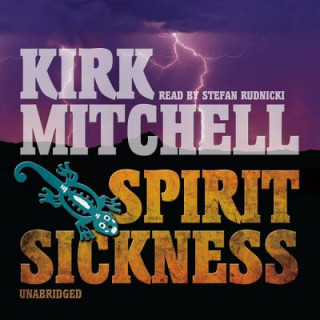 Audio Spirit Sickness: An Emmett Parker and Anna Turnipseed Mystery Kirk Mitchell