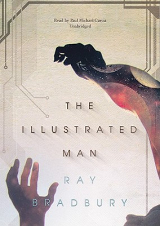Аудио The Illustrated Man Ray Bradbury