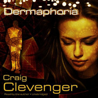 Hanganyagok Dermaphoria Craig Clevenger