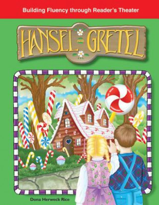 Kniha Hansel and Gretel Dona Herweck Rice