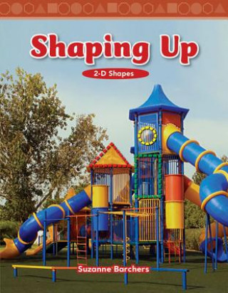Buch Shaping Up: 2-D Shapes Suzanne Barchers