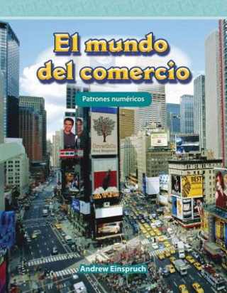Könyv El Mundo del Comercio (the World of Trade) (Spanish Version) (Nivel 3 (Level 3)) Andrew Einspruch