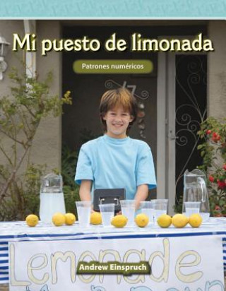Книга Mi Puesto de Limonada (My Lemonade Stand) (Spanish Version) (Nivel 3 (Level 3)) Andrew Einspruch