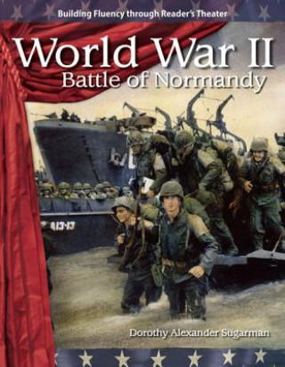 Książka World War II: Battle of Normandy Dorothy Alexander Sugarman