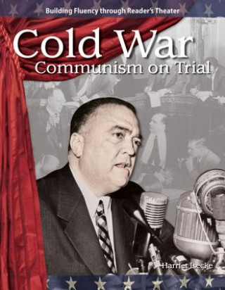 Kniha Cold War (the 20th Century): Communism on Trial Isecke Harriet