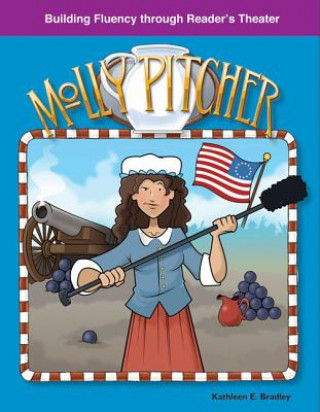 Knjiga Molly Pitcher Kathleen E. Bradley