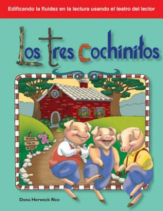 Kniha Los Tres Cochinitos Dona Herweck Rice