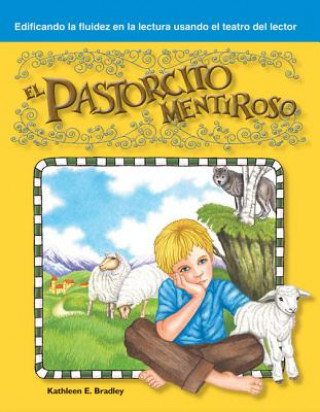 Βιβλίο El Pastorcito Mentiroso Kathleen E. Bradley