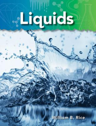 Книга Liquids: Matter William B. Rice